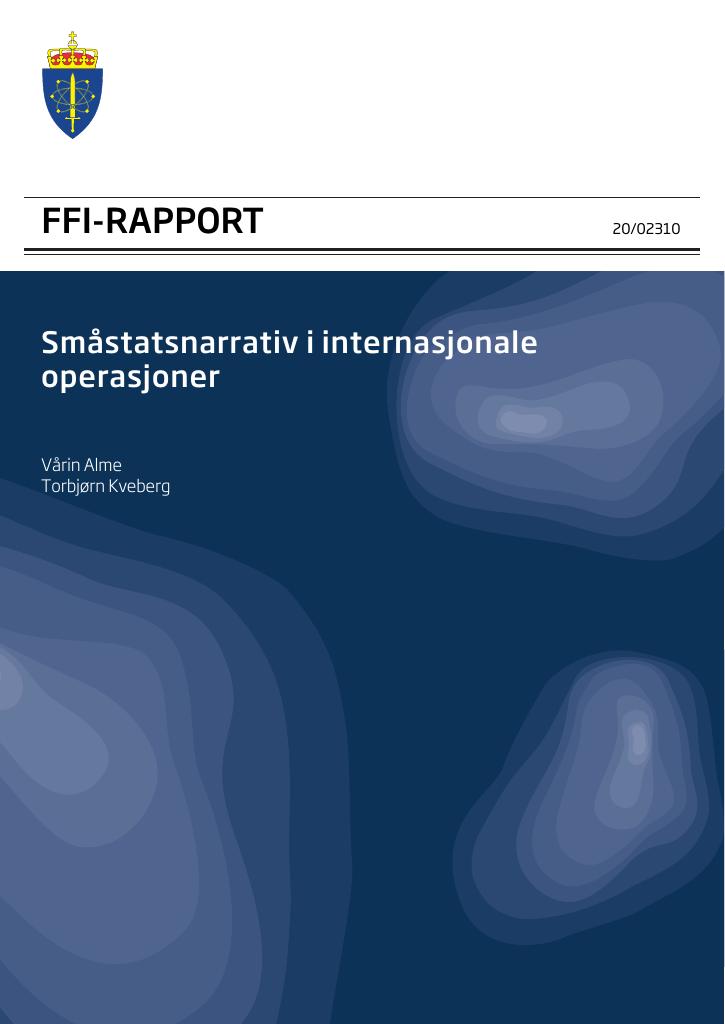 Forsiden av dokumentet Småstatsnarrativ i internasjonale operasjoner