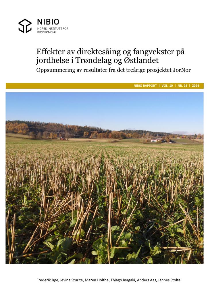 Forsiden av dokumentet Effekter av direktesåing og fangvekster på jordhelse i Trøndelag og Østlandet - Oppsummering av resultater fra det treårige prosjektet JorNor