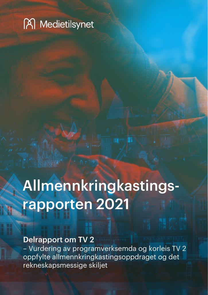 Forsiden av dokumentet Allmennkringkastingsrapporten 2021