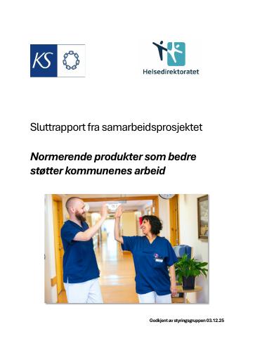 Forsiden av dokumentet Sluttrapport fra samarbeidsprosjektet: Normerende produkter som bedre støtter kommunenes arbeid