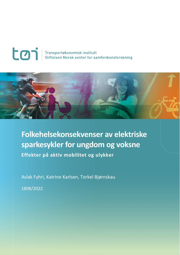 Forsiden av dokumentet Folkehelsekonsekvenser av elektriske sparkesykler for ungdom og voksne : Effekter på aktiv mobilitet og ulykker