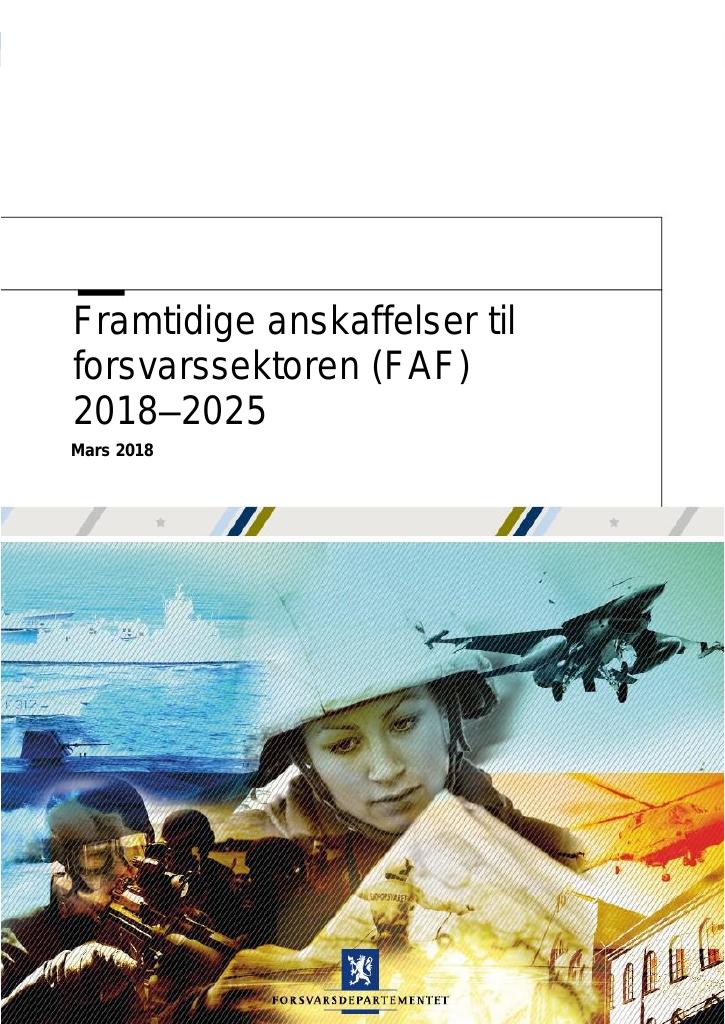 Forsiden av dokumentet Framtidige anskaffelser til forsvarssektoren 2018-2025 (FAF 2018-2025) - NB! Ikke nyeste versjon