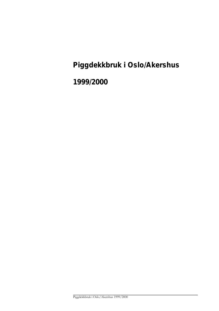 Forsiden av dokumentet Piggdekkbruk i Oslo/Akershus i 1999/2000