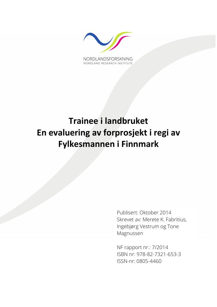 Forsiden av dokumentet Trainee i landbruket. En evaluering av forprosjekt i regi av Fylkesmannen i Finnmark.