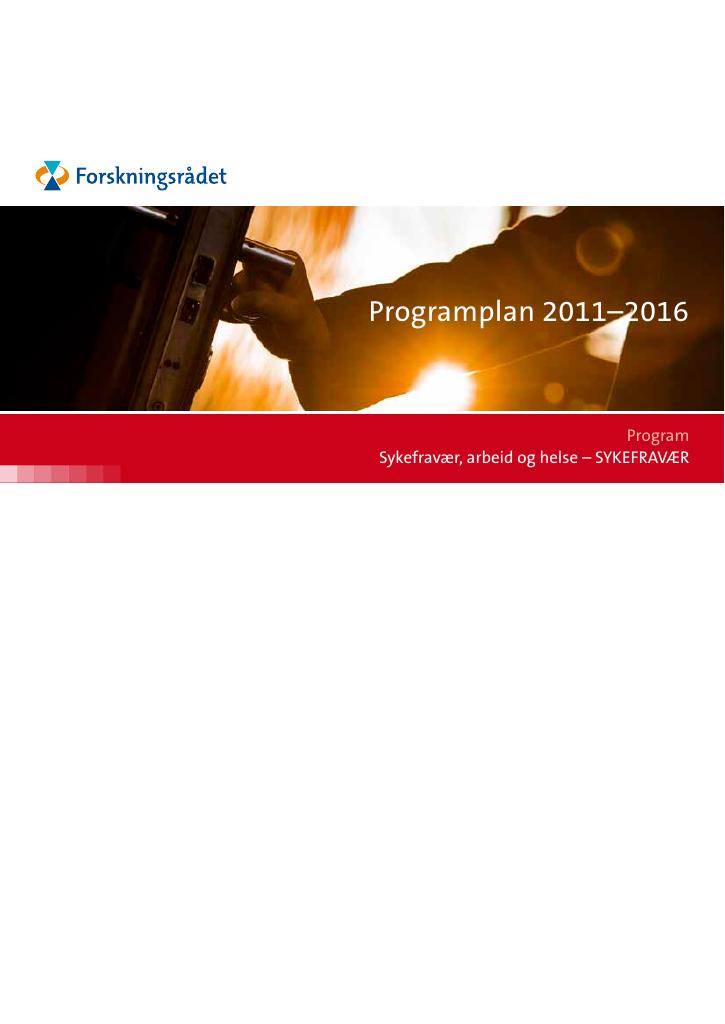 Forsiden av dokumentet Programplan 2011–2016 - SYKEFRAVÆR