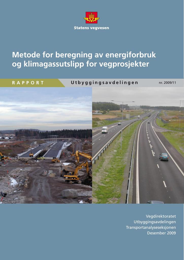 Forsiden av dokumentet Metode for beregning av energiforbruk og klimagassutslipp for vegprosjekter