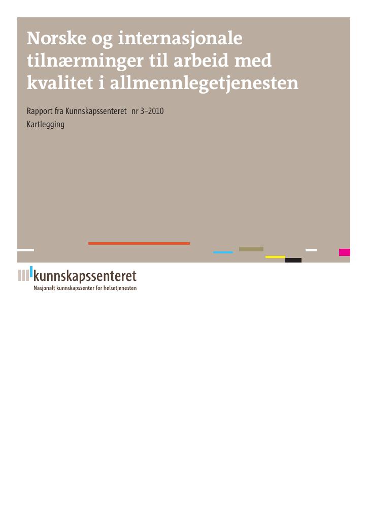 Forsiden av dokumentet Norske og internasjonale tilnærminger til arbeid med kvalitet i allmennlegetjenesten
