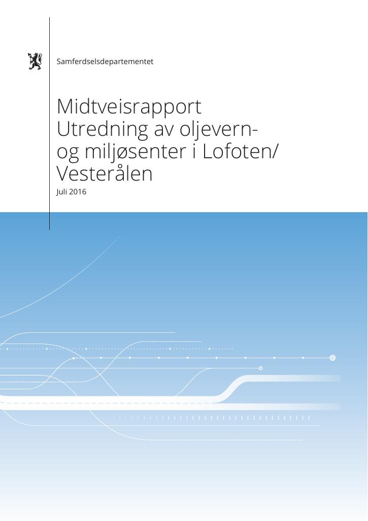 Forsiden av dokumentet Midtveisrapport: Utredning av oljevern- og miljøsenter i Lofoten/Vesterålen