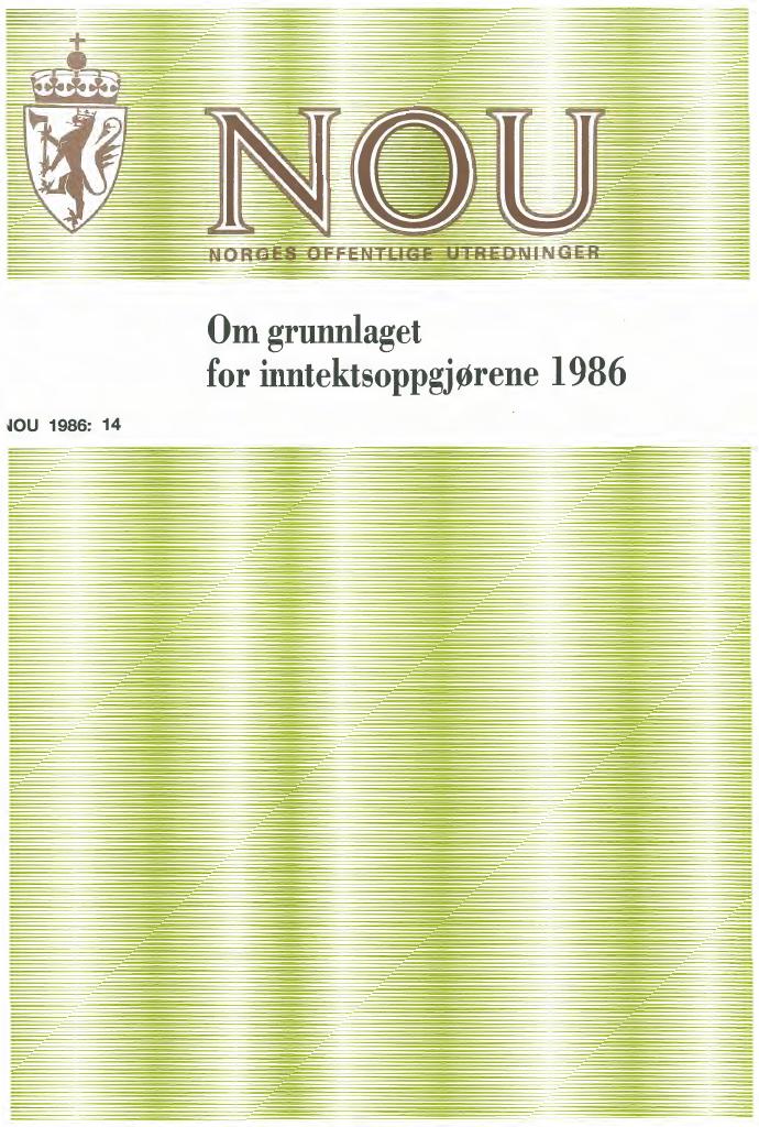 Forsiden av dokumentet NOU 1986: 14 - 0m grunnlaget for inntektsoppgjørene 1986