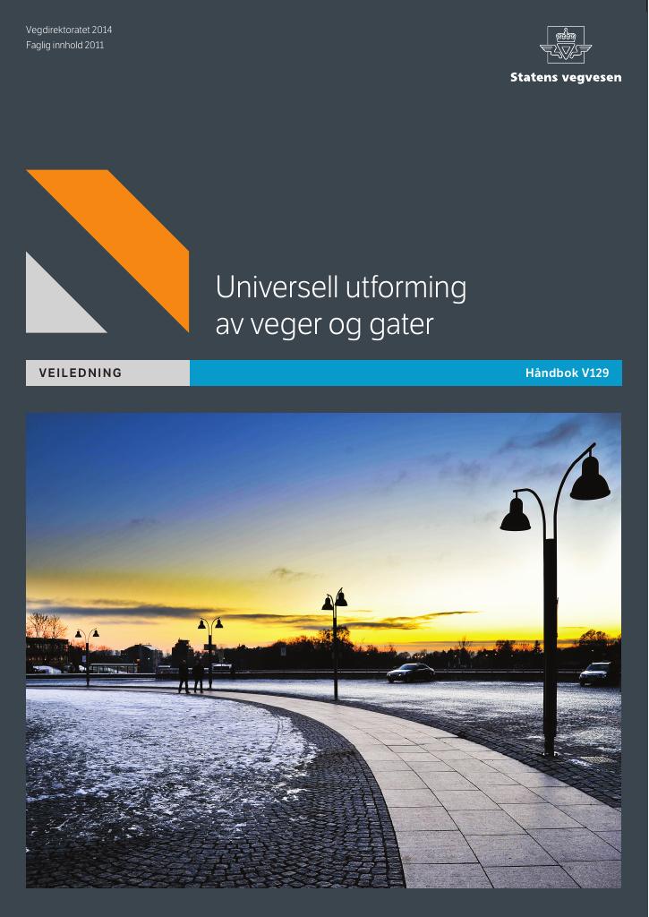 Forsiden av dokumentet Universell utforming av veger og gater : veiledning [Håndbok V129]