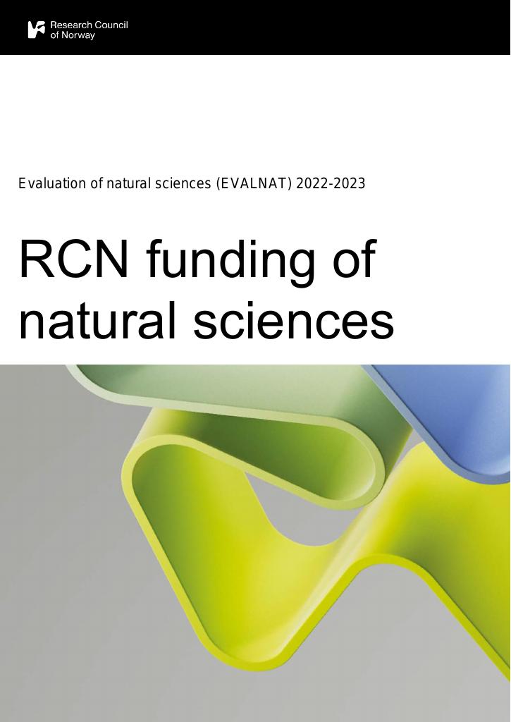 Forsiden av dokumentet RCN funding of natural sciences
Evaluation of natural sciences (EVALNAT) 2022-2023