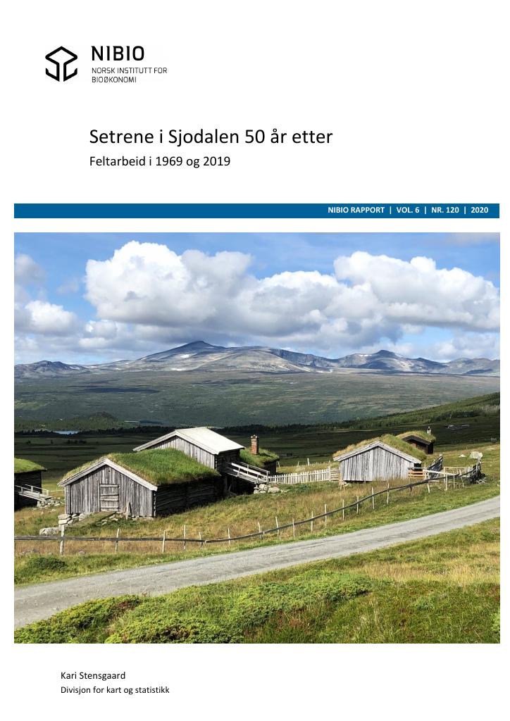 Forsiden av dokumentet Setrene i Sjodalen 50 år etter : feltarbeid i 1969 og 2019