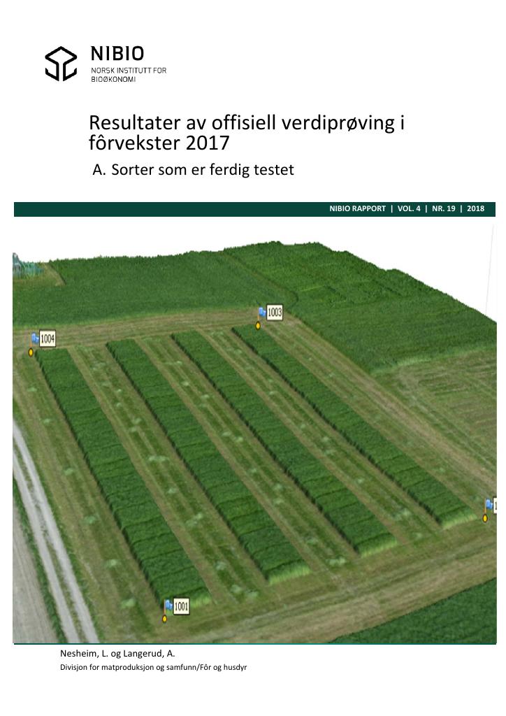 Forsiden av dokumentet Resultater av offisiell verdiprøving i fôrvekster 2017. A. Sorter som er ferdig testet