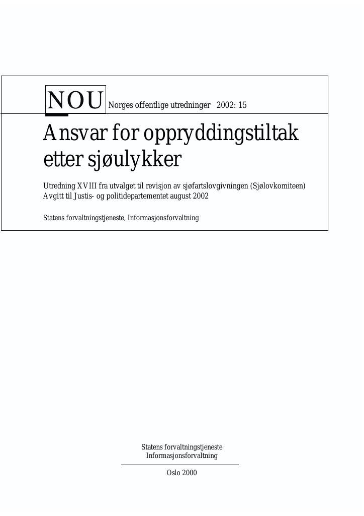 Forsiden av dokumentet NOU 2002: 15 - Ansvar for oppryddingstiltak etter sjøulykker