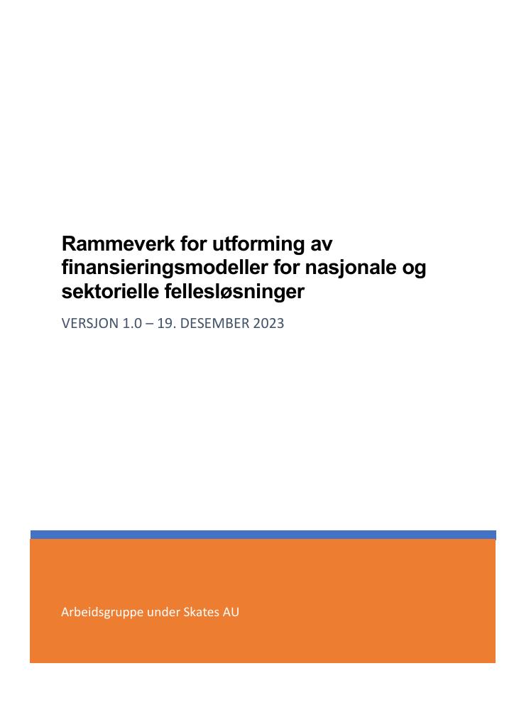 Forsiden av dokumentet Rammeverk for utforming av finansieringsmodeller for nasjonale og sektorielle fellesløsninger