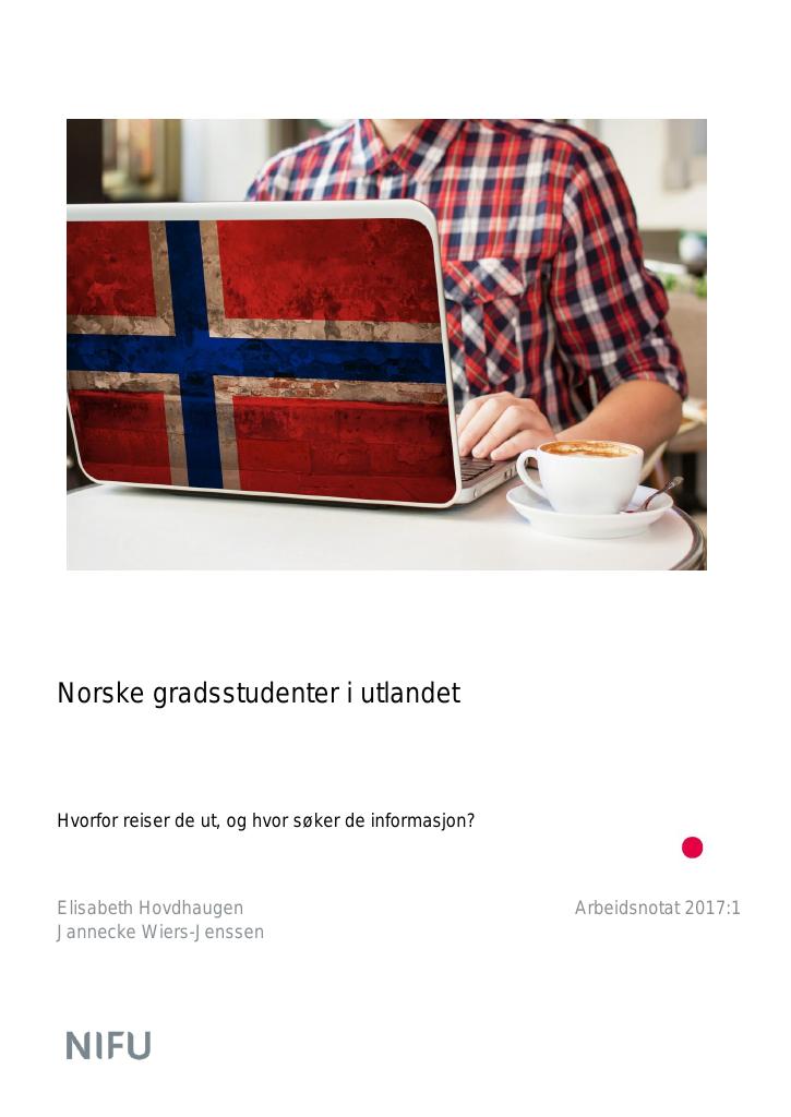 Forsiden av dokumentet Norske gradsstudenter i utlandet - Hvorfor reiser de ut, og hvor søker de informasjon?
