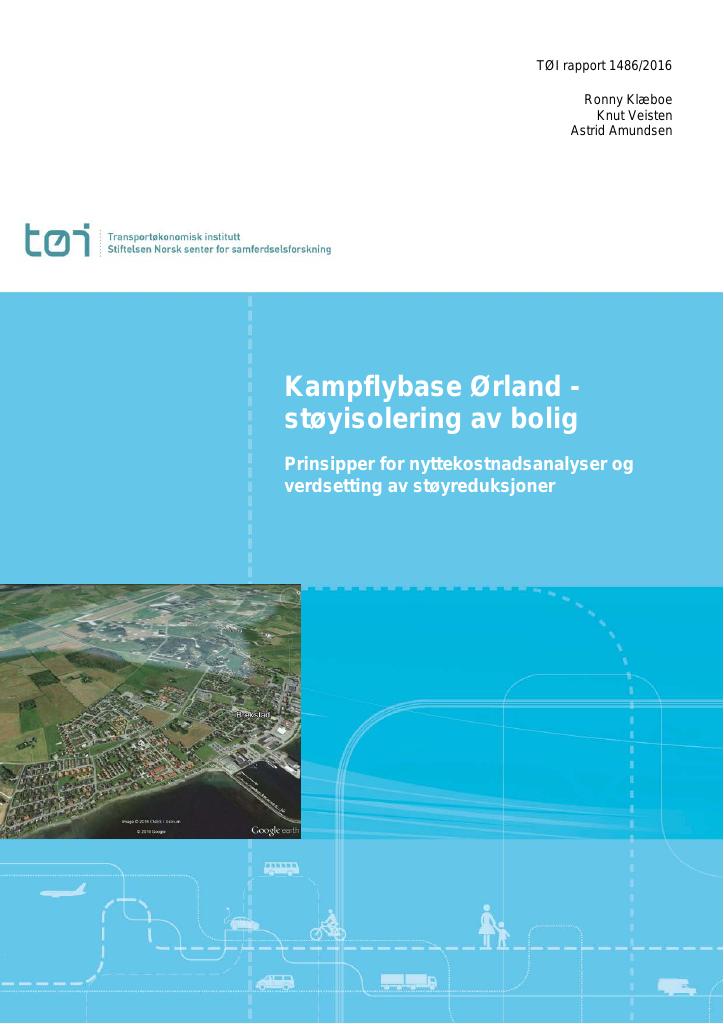 Forsiden av dokumentet Kampflybase Ørland – støyisolering av bolig. prinsipper for nyttekostnadsanalyser og verdsetting av støyreduksjoner