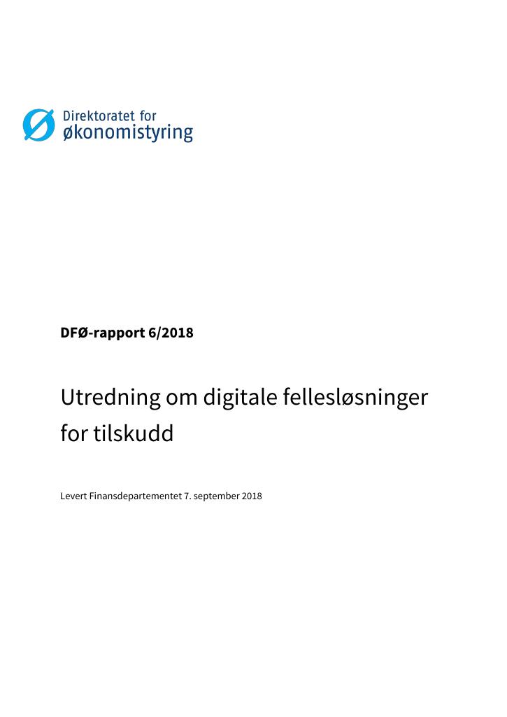 Forsiden av dokumentet Utredning om digitale fellesløsninger for tilskudd