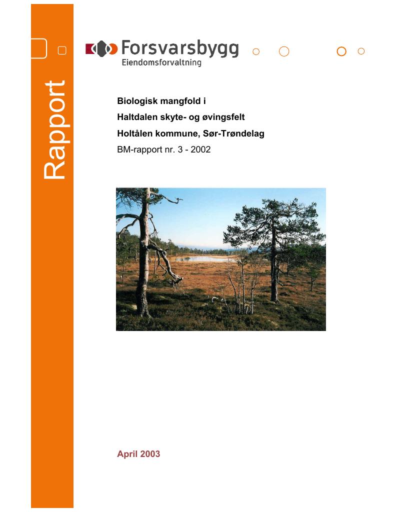Forsiden av dokumentet BM-rapport nr. 3 - 2002 : Biologisk mangfold i Haltdalen skyte- og øvingsfelt Holtålen kommune, Sør-Trøndelag