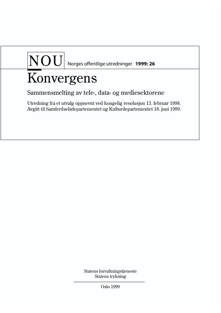 Forsiden av dokumentet NOU 1999: 26 - Konvergens