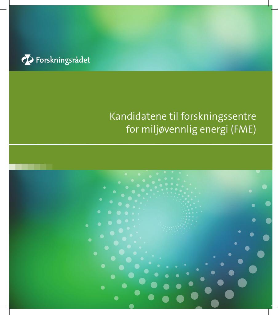 Forsiden av dokumentet Kandidatene til forskningssentre for miljøvennlig energi (FME)