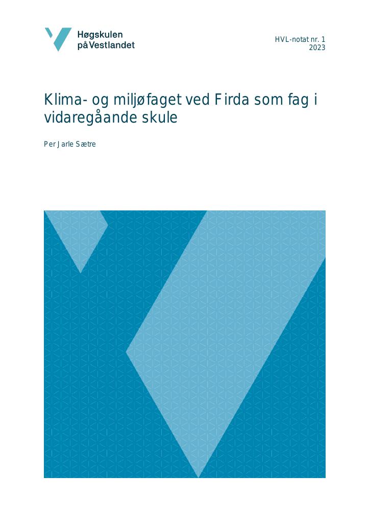 Forsiden av dokumentet Klima- og miljøfaget ved Firda som fag i vidaregåande skule
