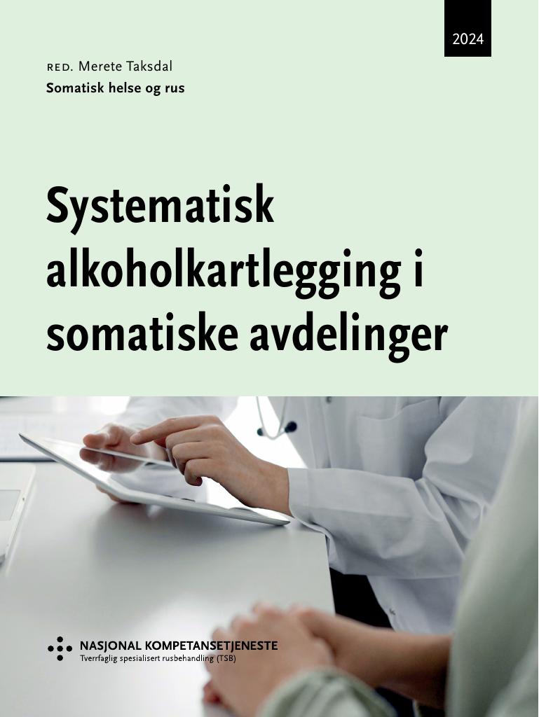 Forsiden av dokumentet Systematisk alkoholkartlegging i somatiske avdelinger