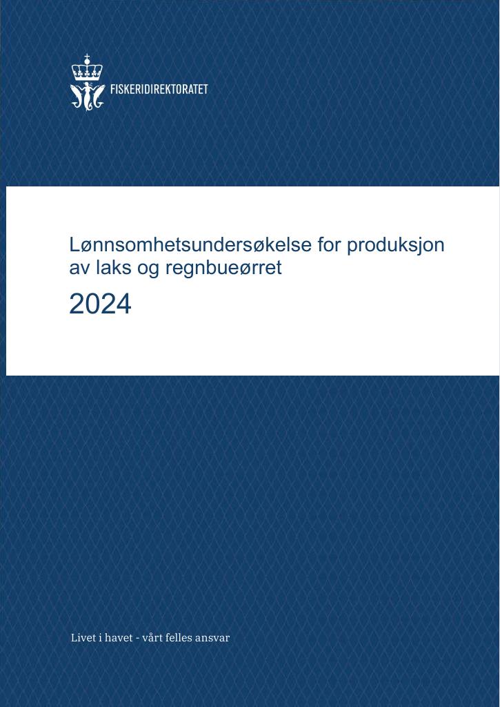 Forsiden av dokumentet Lønnsomhetsundersøkelse for produksjon av laks og regnbueørret 2024