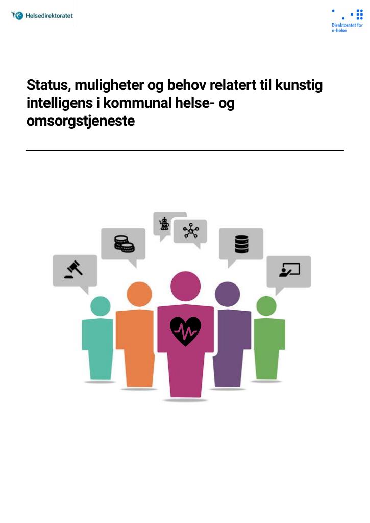 Forsiden av dokumentet Status, muligheter og behov relatert til kunstig intelligens i kommunal helse- og omsorgstjeneste