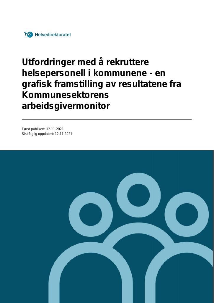 Forsiden av dokumentet Utfordringer med å rekruttere helsepersonell i kommunene - en grafisk framstilling av resultatene fra Kommunesektorens arbeidsgivermonitor