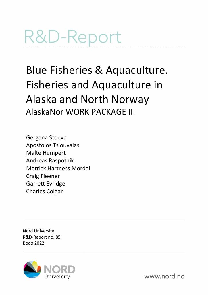 Forsiden av dokumentet Blue Fisheries & Aquaculture. Fisheries and Aquaculture in Alaska and North Norway AlaskaNor WORK PACKAGE III