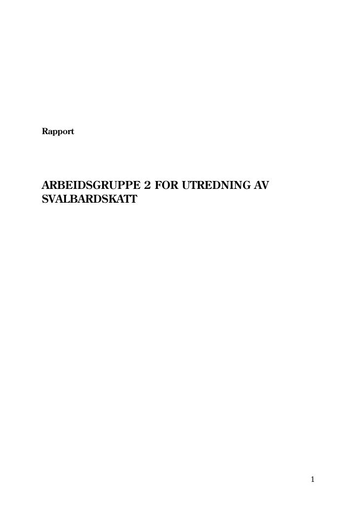 Forsiden av dokumentet Rapport - Arbeidsgruppe 2 for utredning av svalbardskatt