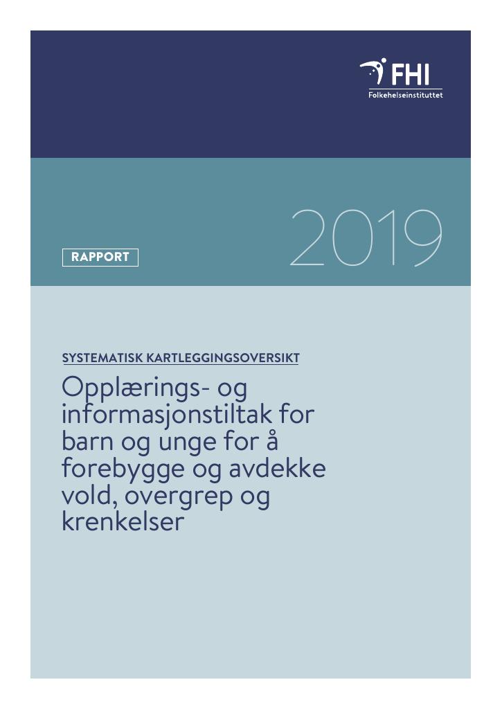 Forsiden av dokumentet Opplærings- og informasjonstiltak for barn og unge for å forebygge og avdekke vold, overgrep og krenkelser. Systematisk kartleggingsoversikt