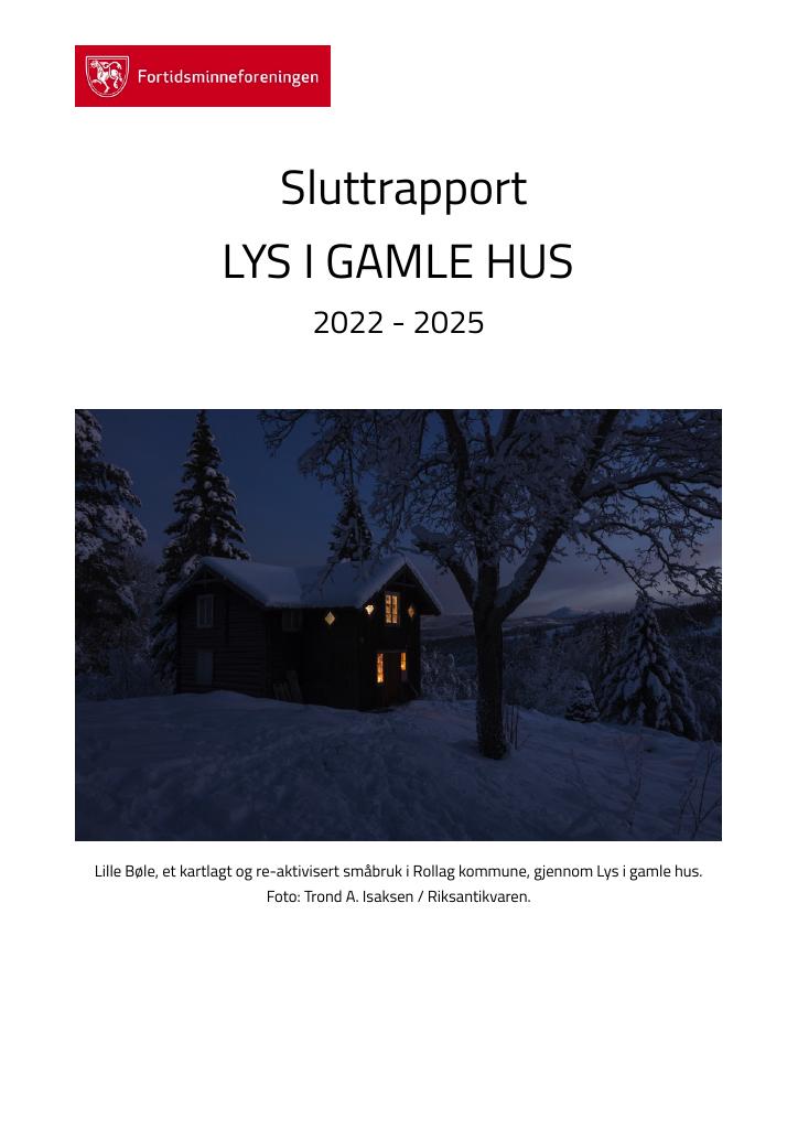 Forsiden av dokumentet Sluttrapport for pilotprosjektet Lys i gamle hus 2022 - 2025