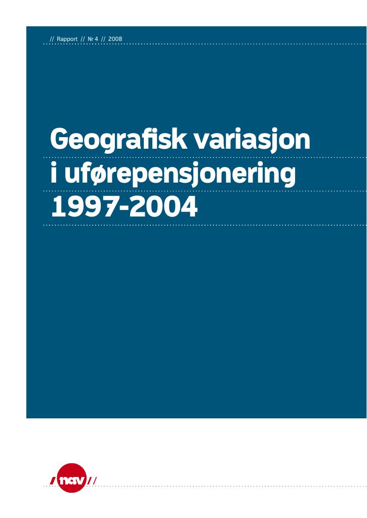 Forsiden av dokumentet Geografisk variasjon i uførepensjonering 1997-2004