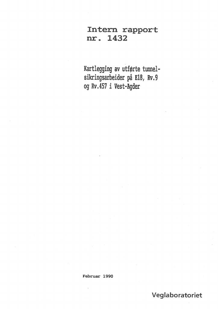 Forsiden av dokumentet Kartlegging av utførte tunnelsikringsarbeider på E-18, Rv. 457 i Vest-Agder