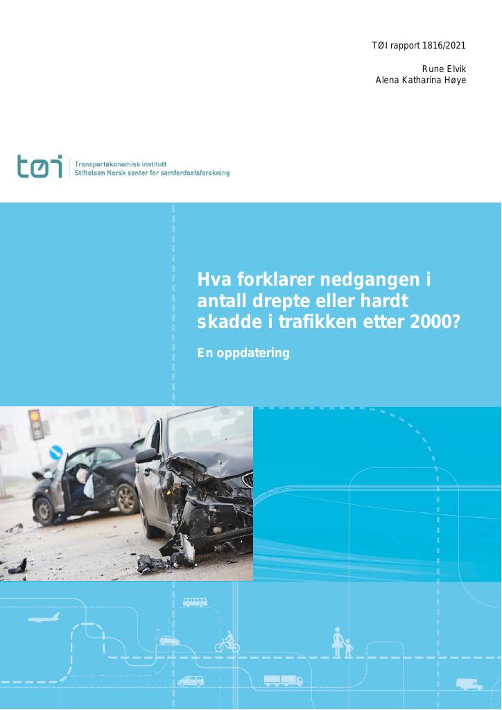 Forsiden av dokumentet Hva forklarer nedgangen i antall drepte eller hardt skadde i trafikken etter 2000? : En oppdatering