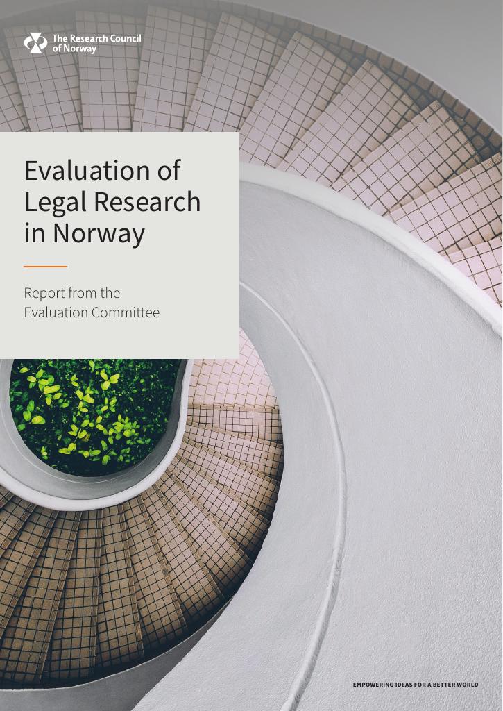 Forsiden av dokumentet Evaluation fo legal research in Norway : report from the evaluation committee