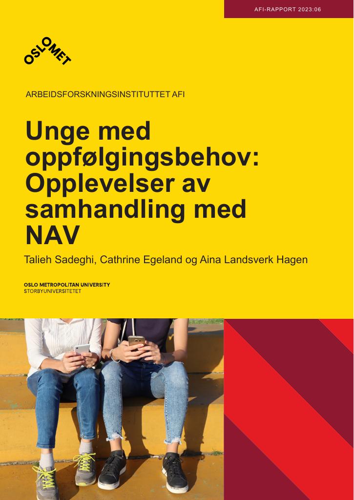Forsiden av dokumentet Unge med oppfølgingsbehov: Opplevelser av samhandling med NAV