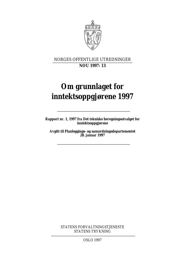 Forsiden av dokumentet NOU 1997: 13 - Om grunnlaget for inntektsoppgjørene 1997