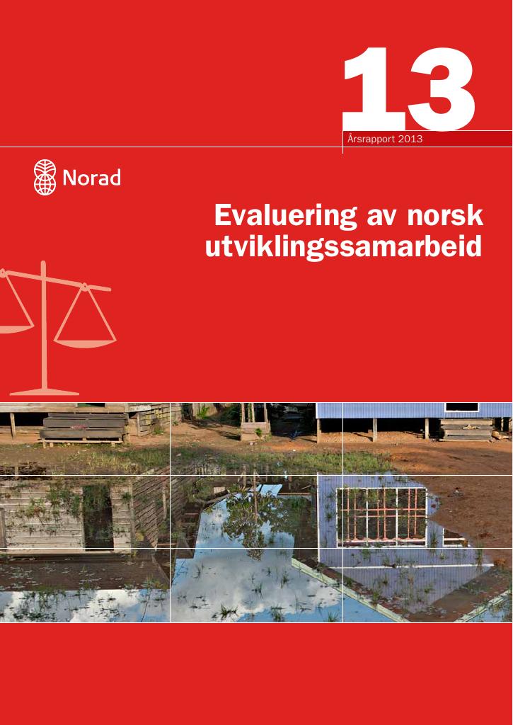 Forsiden av dokumentet Evalueringavdelingens årsrapport 2013: Evaluering av norsk utviklingssamarbeid