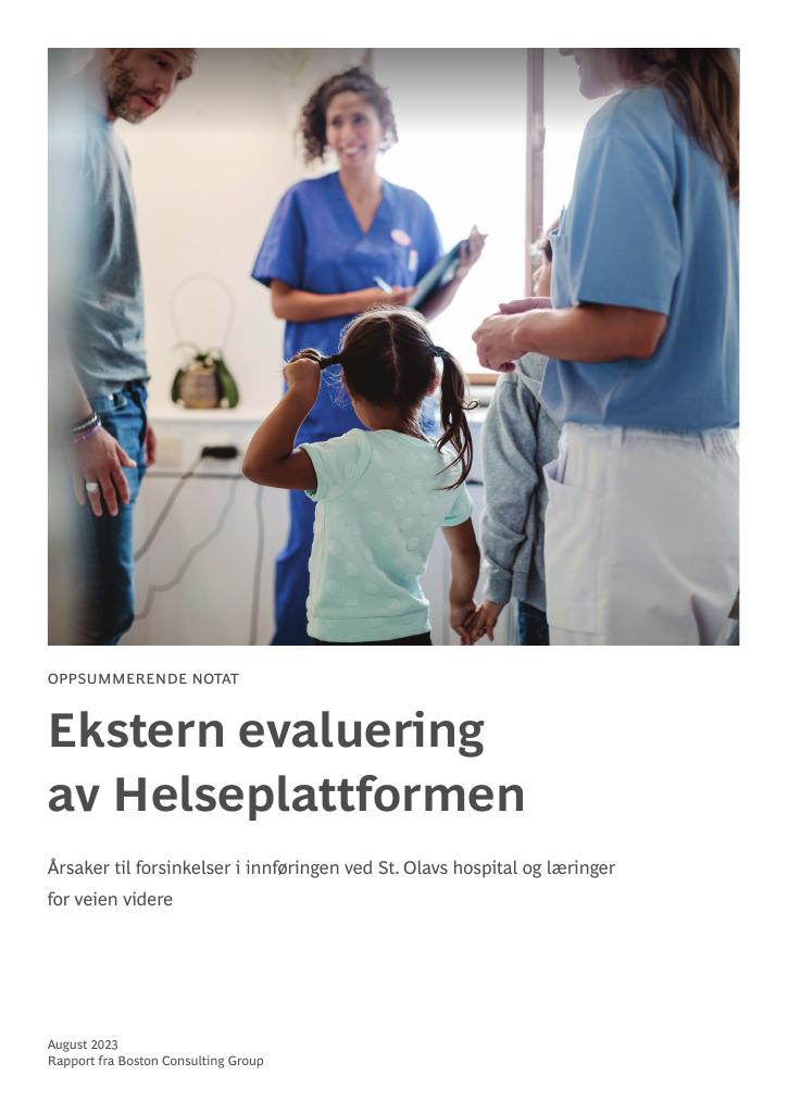 Forsiden av dokumentet Ekstern evaluering av Helseplattformen 
Årsaker til forsinkelser i innføringen ved St. Olavs hospital og læringer for veien videre