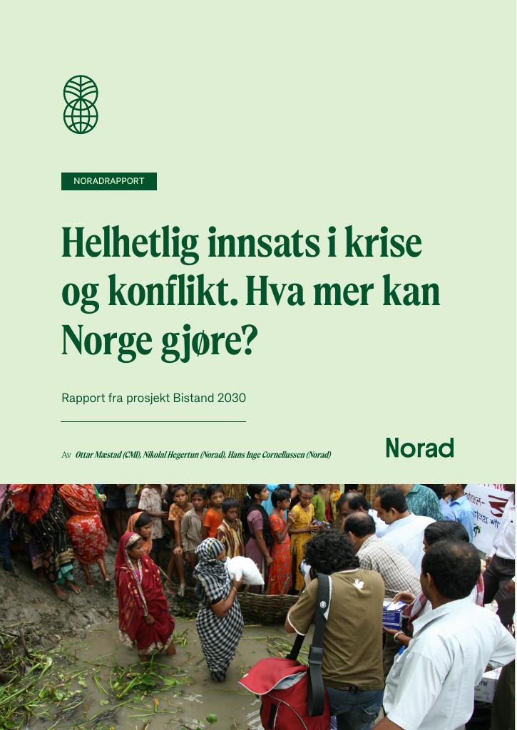 Forsiden av dokumentet Helhetlig innsats i krise og konflikt. Hva mer kan Norge gjøre?