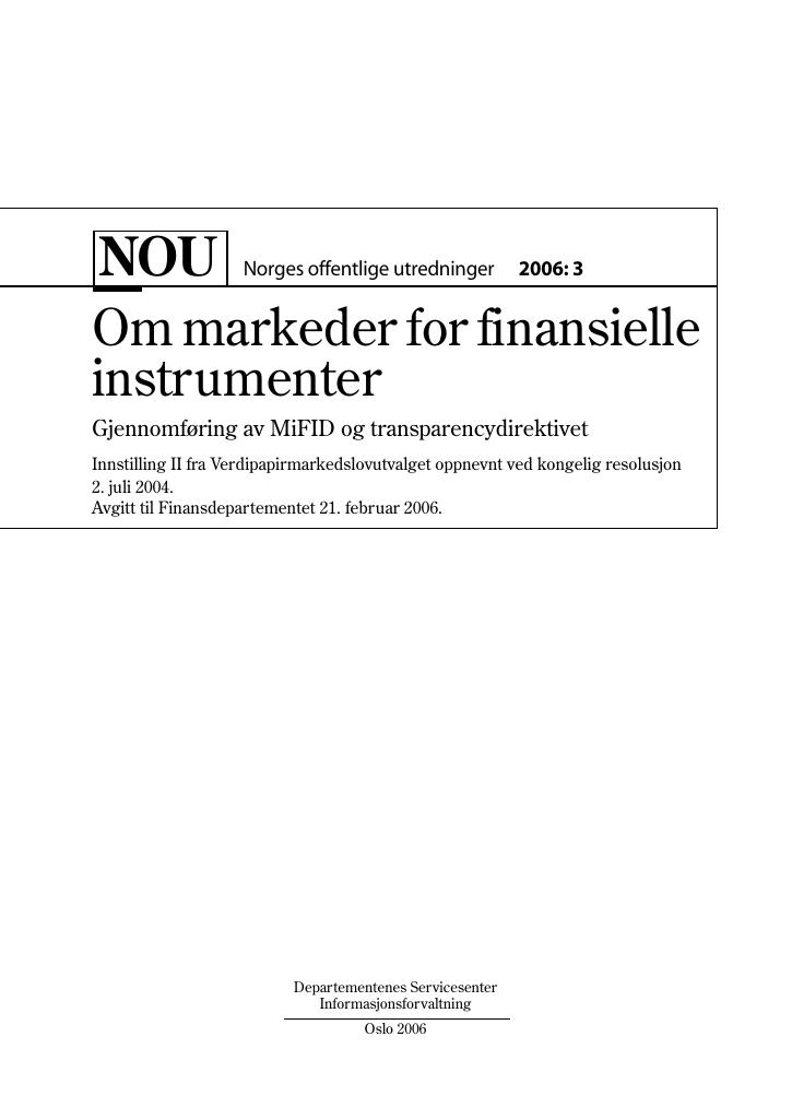 Forsiden av dokumentet NOU 2006: 3 - Om markeder for finansielle instrumenter