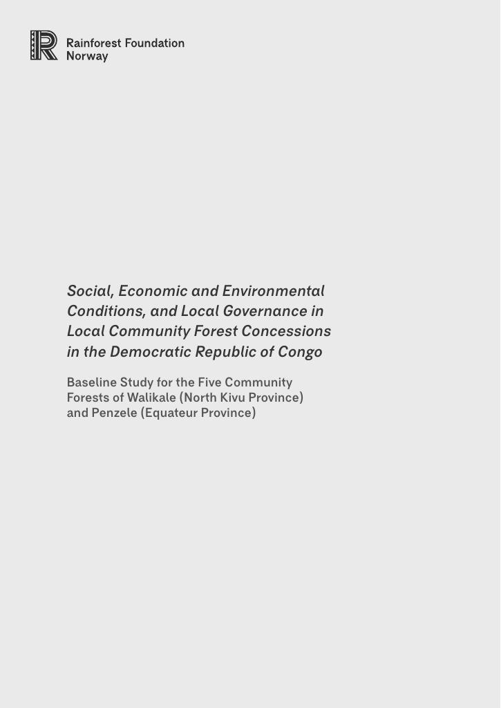 Forsiden av dokumentet Social, Economic and Environmental Conditions, and Local Governance in Local Community Forest Concessions in the Democratic Republic of Congo
