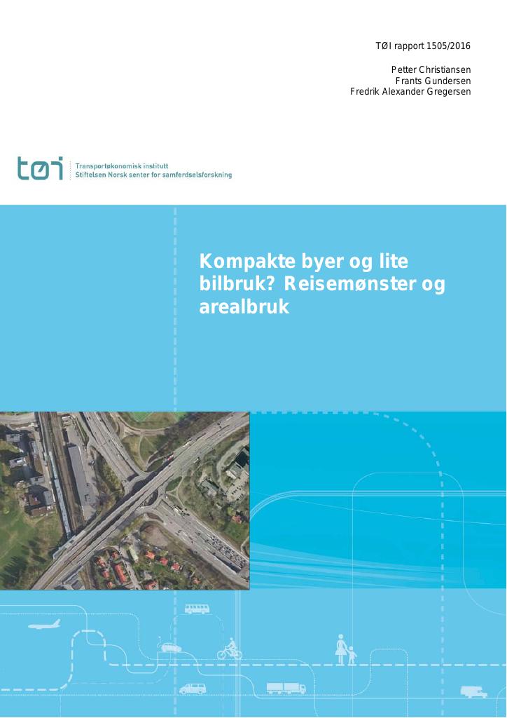Forsiden av dokumentet Kompakte byer og lite bilbruk? Reisemønster og arealbruk