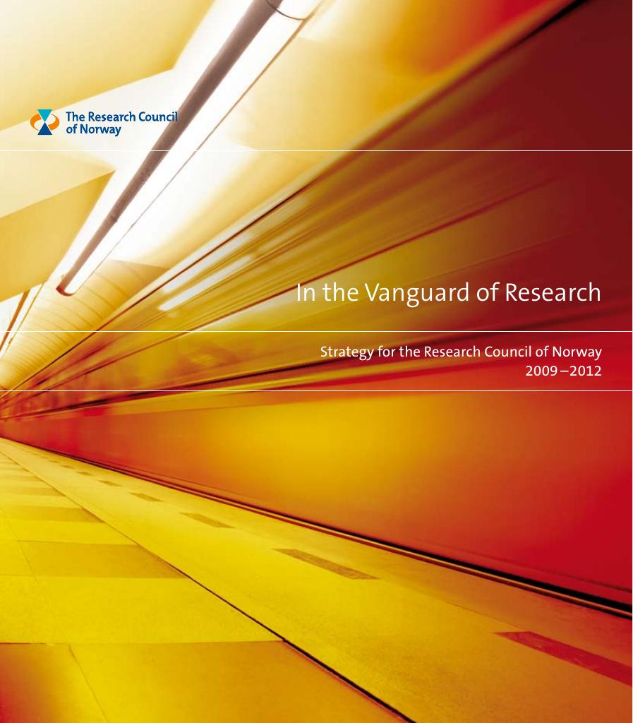 Forsiden av dokumentet In the Vanguard of Research - Strategy for the Research Council of Norway 2009-2012