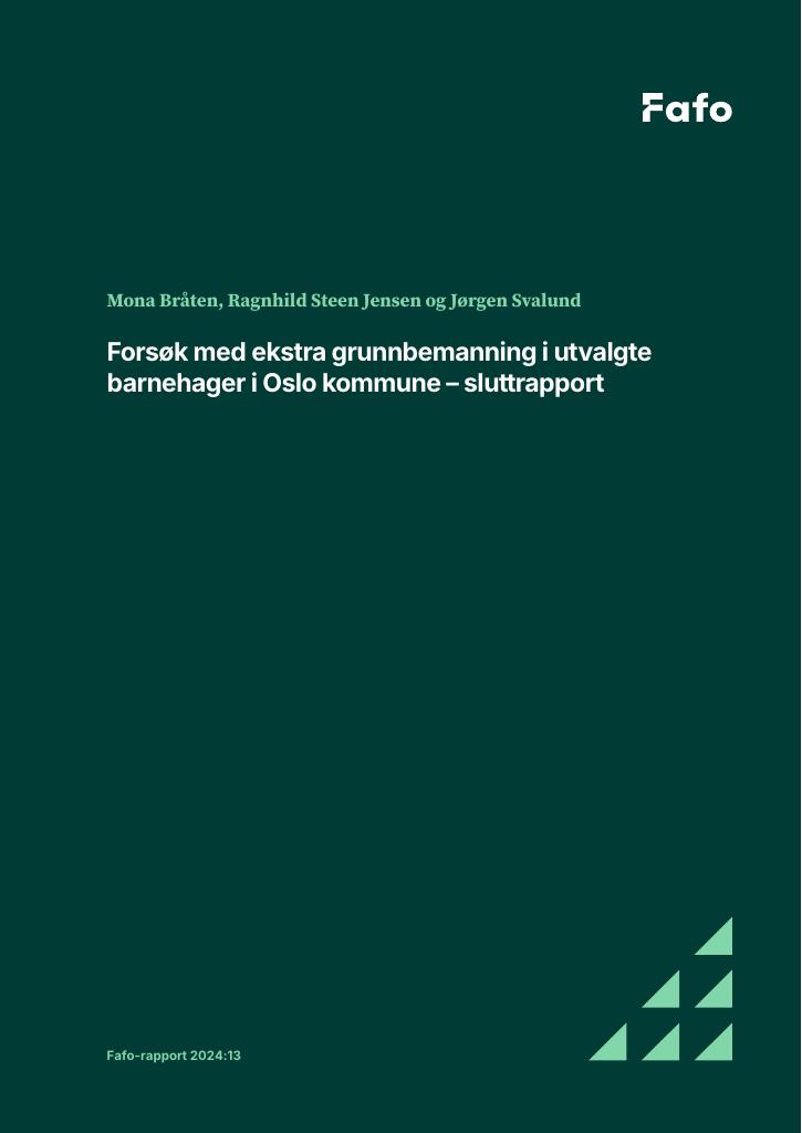 Forsiden av dokumentet Forsøk med ekstra grunnbemanning i utvalgte barnehager i Oslo kommune