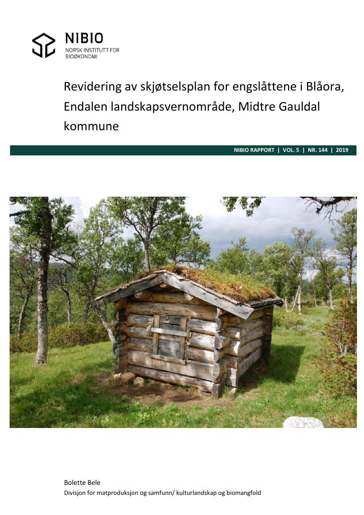 Forsiden av dokumentet Revidering av skjøtselsplan for engslåttene i Blåora, Endalen landskapsvernområde, Midtre Gauldal kommune