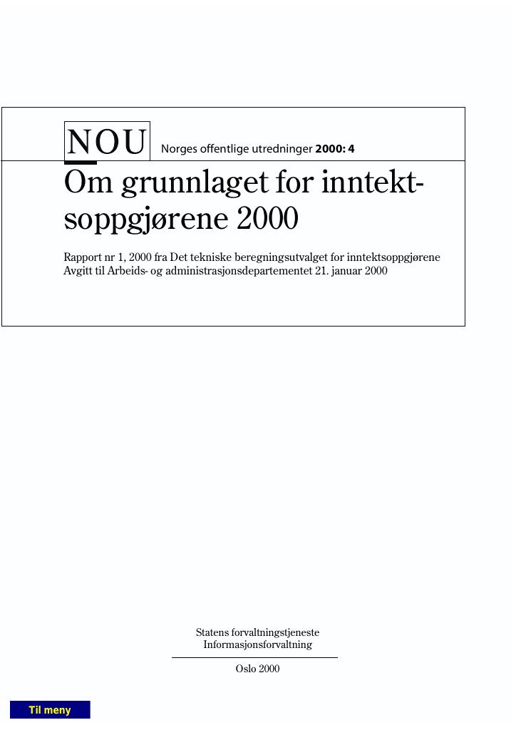 Forsiden av dokumentet NOU 2000: 4 - Om grunnlaget for inntektsoppgjørene 2000